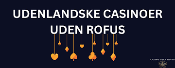 Bedste Casino Uden ROFUS Din Guide til Sikker Spilleglæde Bedste Casino Uden ROFUS Din Guide til Sikker Spilleglæde